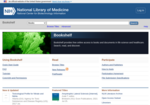 NLM Bookshelf: The NLM Bookshelf provides free online access to books and documents in life science and healthcare. Search, read, and discover. Image link to NLM Bookshelf